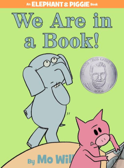 Illustrated book cover for We Are in a Book! with an elephant in glasses in a pose of questioning. A frustrated pig appears to be lifting the lower right corner of the book cover.