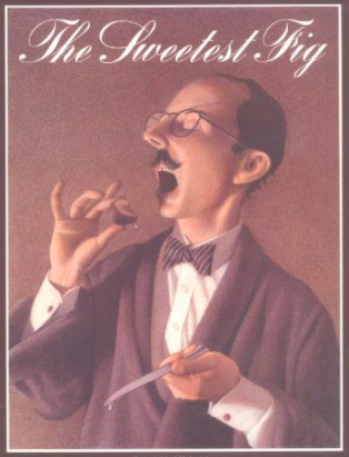 Cover image for The Sweetest Fig featuring an illustration of a white man in glasses and a suit holding a fig up to his open mouth