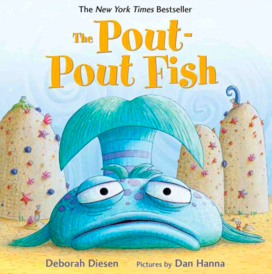 Cover image for The Pout-Pout Fish featuring an illustration of a blue and green fish facing the viewer. The fish looks as though it has just plopped on the ground and has its tail flipped up over its head. The fish is pouting.