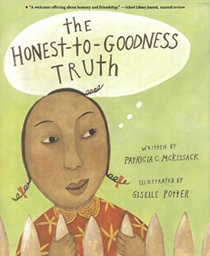Illustrated book cover for The Honest-to-Goodness Truth featuring a little girl holding onto some fence posts. She's smiling and has a thought bubble of the book's title, "The Honest-to-Goodness Truth."