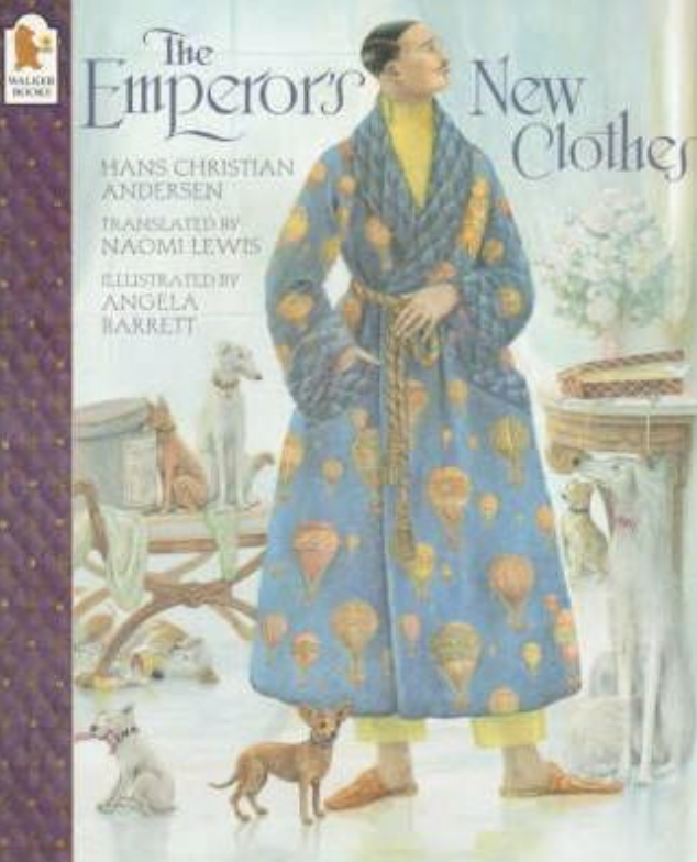 Cover image for The Emperor's New Clothes featuring a detailed illustration of a man with a mustache and glasses wearing a beautifully patterned blue robe. He is surrounded by a rich person's possessions, including several fancy dogs.