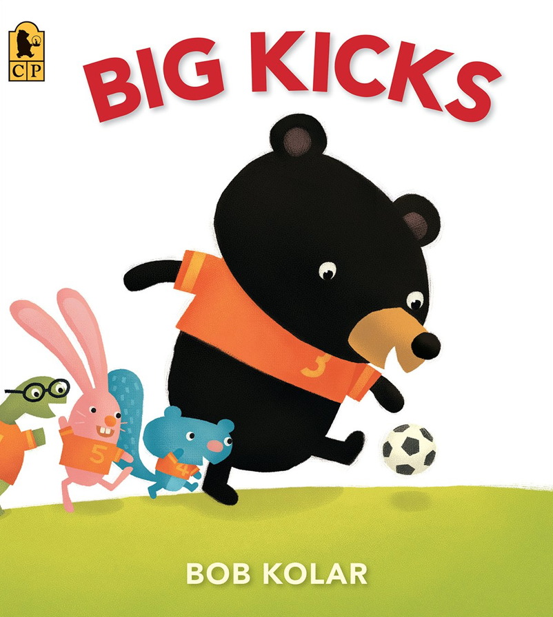Illustrated book cover for Big Kicks featuring a cartoon black bear in a soccer jersey kicking a soccer ball. A much smaller squirrel, bunny and turtle are right behind the bear.