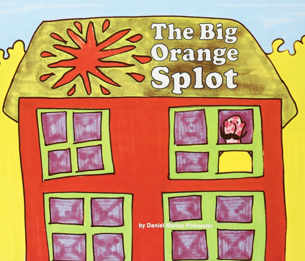 Illustrated book cover for The Big Orange Splot with a colorful and vibrant orange house. A man with a mustache stares out the window. There's a big orange splash of paint on the roof.