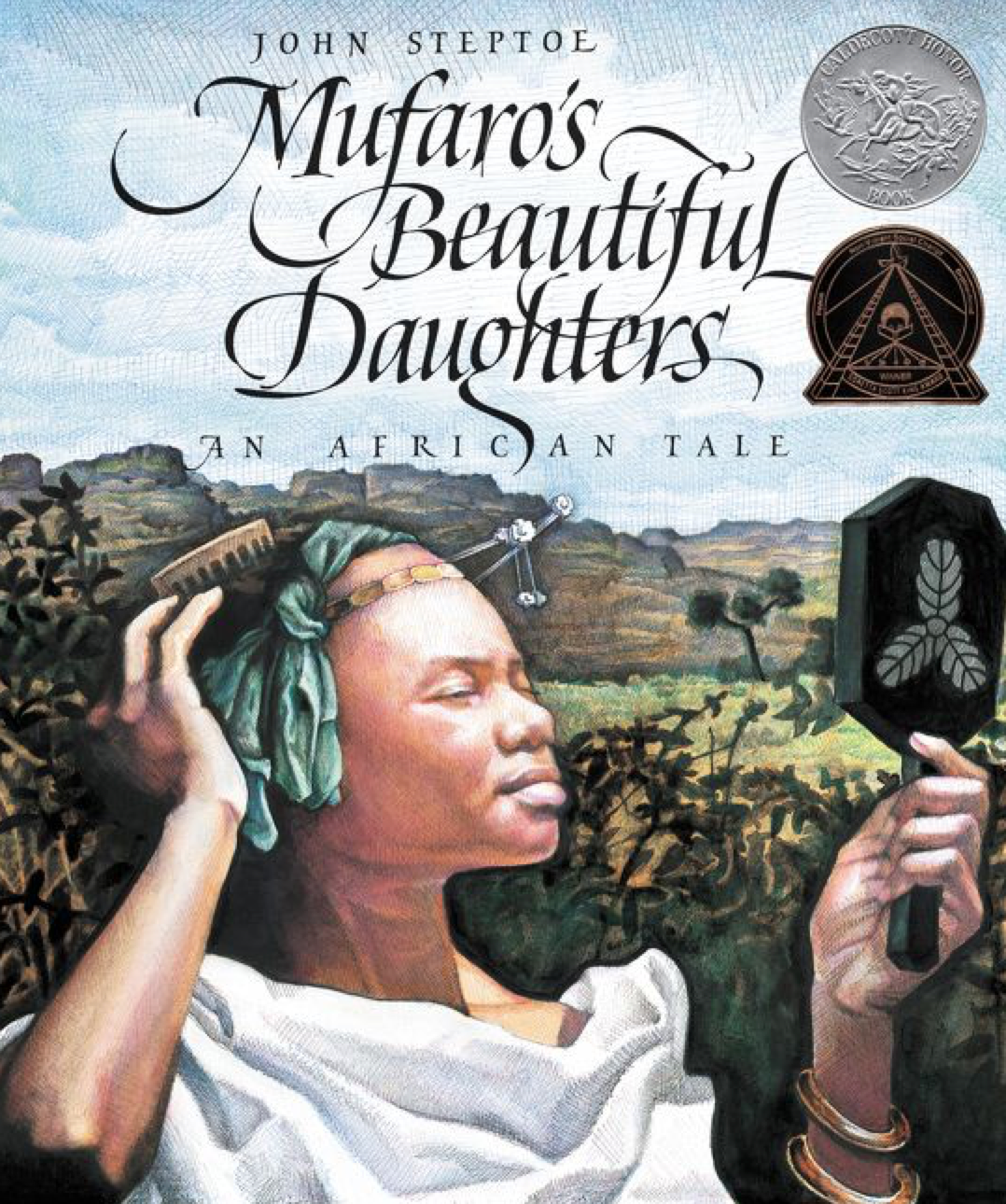 Illustrated book cover for Mufaro's Beautiful Daughters featuring a young African woman admiring herself in a handheld mirror. She is wearing a loose white garment, a green head scarf, and jewelry. Behind her is grassy savanna and mountains.