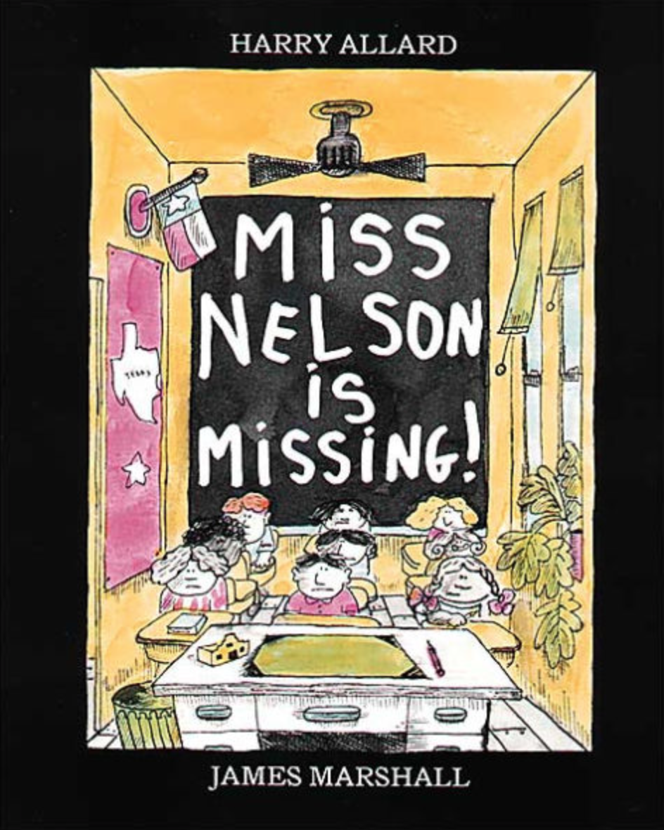 Cover image for Miss Nelson Is Missing! with an illustration of a group of schoolchildren seated in rows facing the viewer. The teacher's desk in front of the students is empty. The chalkboard behind the children reads, "Miss Nelson is missing!"