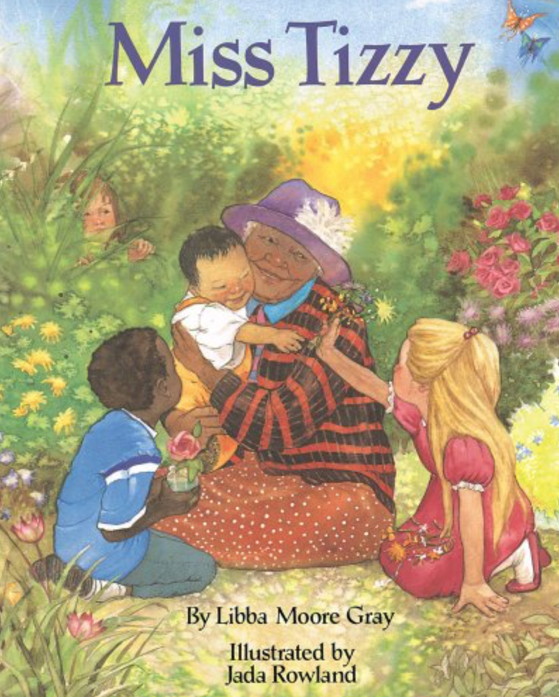 Illustrated book cover for Miss Tizzy featuring an elderly black woman kneeling in her garden, holding a young child. She is wearing a purple hat with a white flower and other colorful clothing. A young black boy and a white girl kneel with her. Another child watches from behind a flower bush.