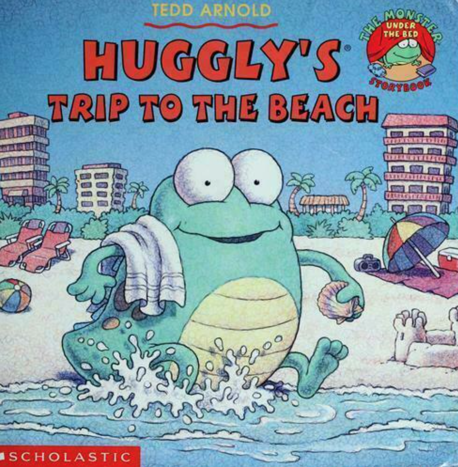 Cover image for Huggly's Trip to the Beach featuring an illustration of a giant green creature happily splashing at the water's edge on the beach. It is surrounded by a sandcastle, beach umbrella and beach chairs. There are high-rise buildings in the background.