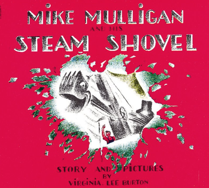 Cover image for Mike Mulligan and His Steam Shovel with a shaded pencil drawing if an anthropomorphic steam shovel crashing through the book cover.
