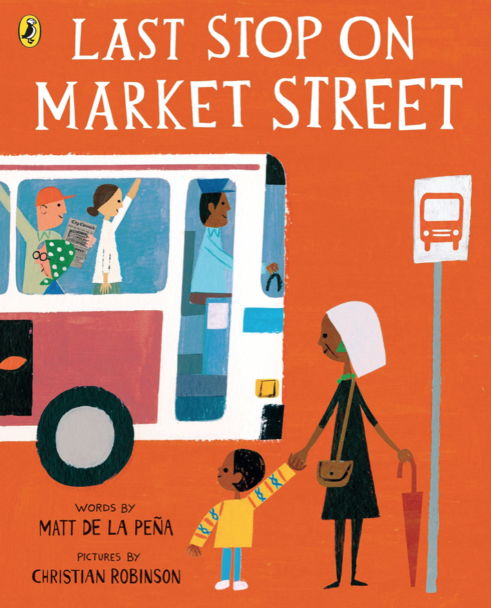 Cover image for Last Stop on Market Street with an illustration of an older woman holding the hand of a young child at a bus stop. A bus has just pulled up and is filled with different sorts of people.