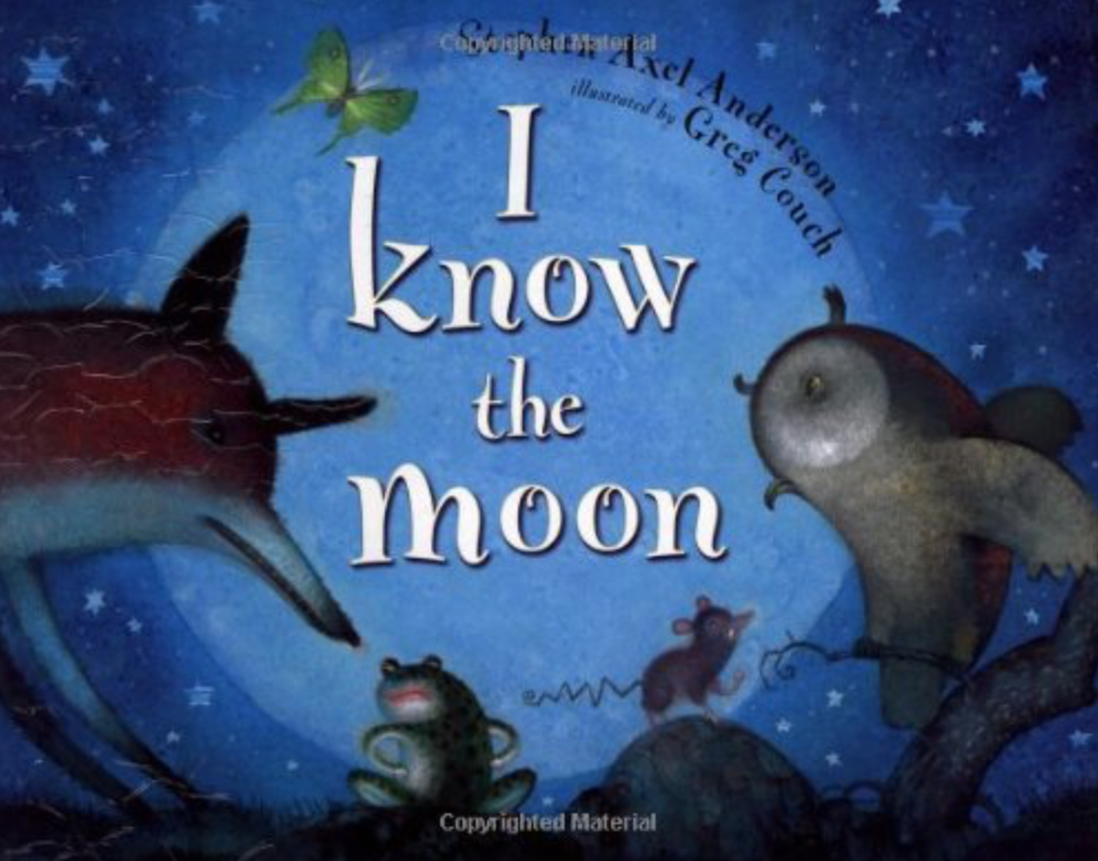 Illustrated book cover for I Know the Moon featuring the night sky and animals. The animals include a moth, fox, frog, mouse, and owl. They're arguing in front of the large moon.