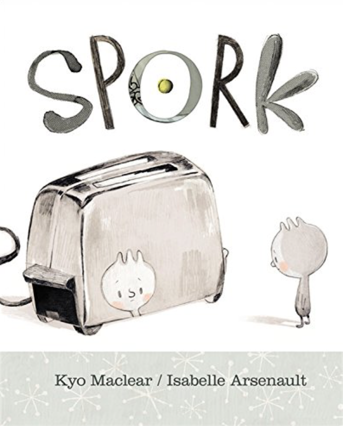 Cover image of the book Spork featuring a grayscale watercolor illustration of a small spork gazing at its reflection on the side of a shiny toaster.